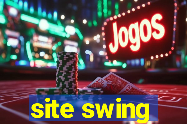 site swing